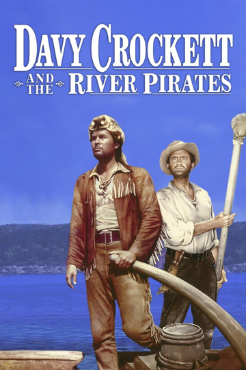 Davy Crockett and the River Pirates Poster