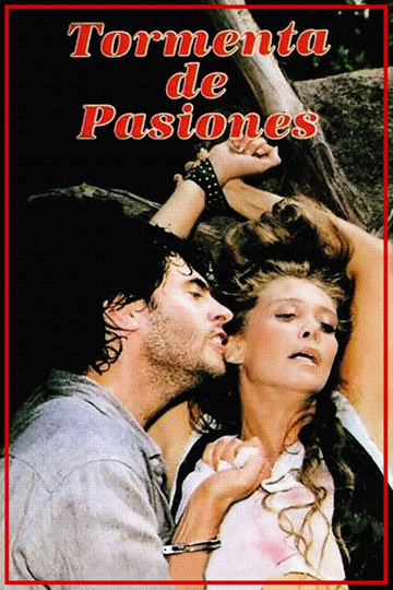 Tormenta de Pasiones Poster