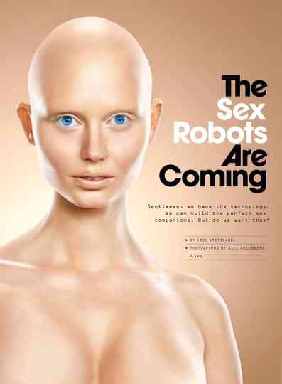 The Sex Robots Are Coming Poster