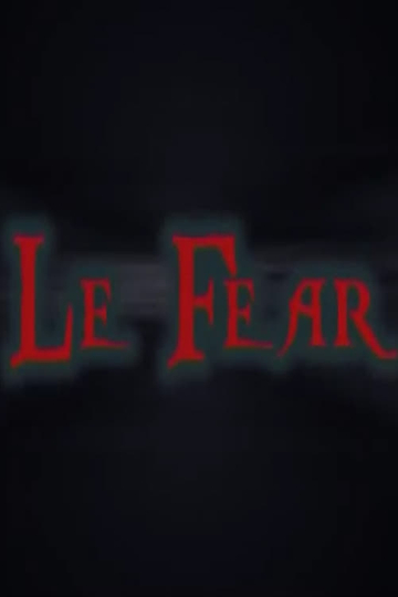 Le Fear Poster