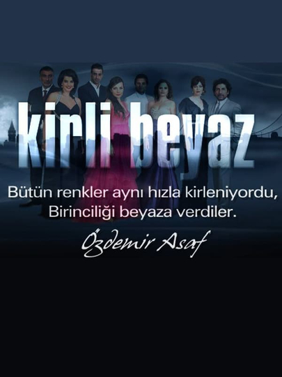 Kirli Beyaz Poster