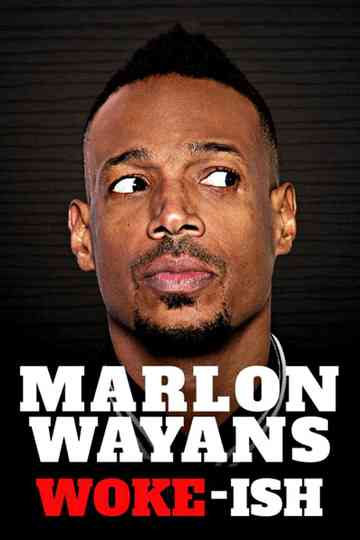 Marlon Wayans Wokeish poster