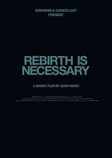 Rebirth Is Necessary Poster