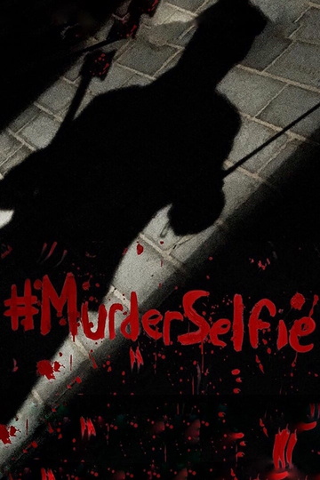 MurderSelfie Poster