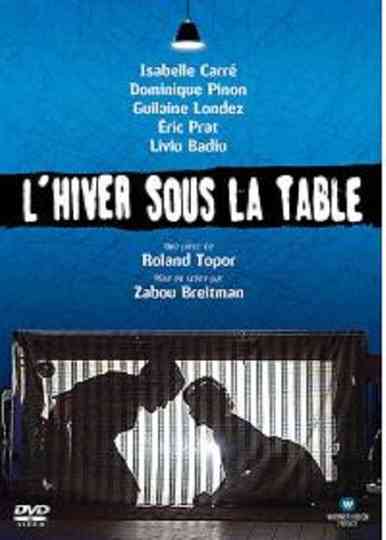 L'Hiver sous la table Poster