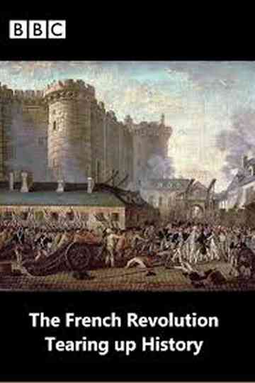 The French Revolution: Tearing Up History Poster