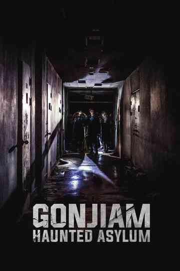 Gonjiam: Haunted Asylum Poster
