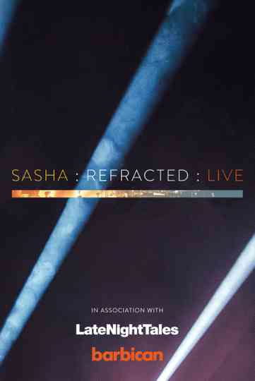 Sasha  reFracted  Live Poster