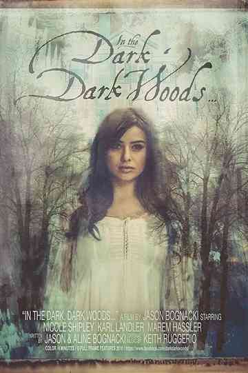 In the Dark, Dark Woods... Poster