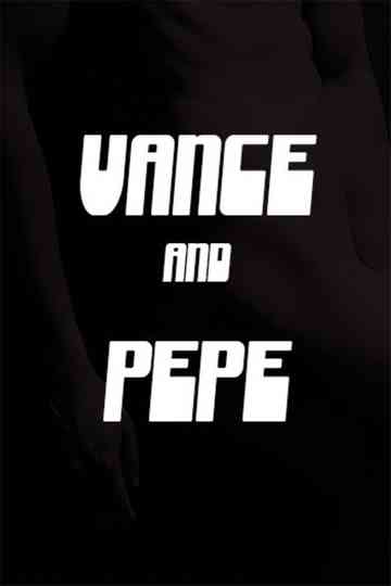 Vance and Pepe Poster