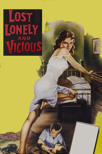 Lost, Lonely and Vicious Poster