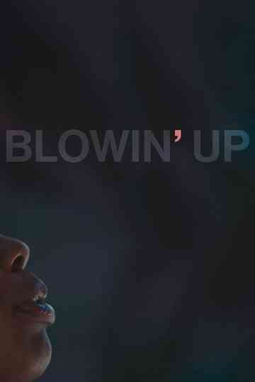 Blowin Up Poster