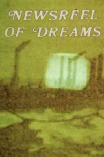 Newsreel of Dreams 1  2 Poster
