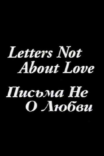 Letters Not About Love Poster