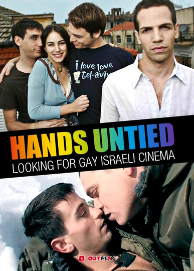 Hands Untied: Looking for Gay Israeli Cinema Poster