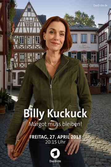 Billy Kuckuck - Margot muss bleiben! Poster