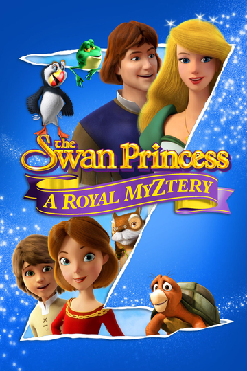 The Swan Princess A Royal Myztery