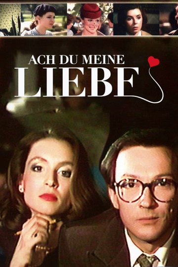 Ach du meine Liebe Poster