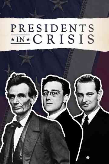 Presidents In Crisis Poster