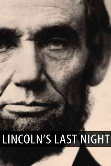 Lincolns Last Night Poster