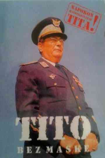 Tito Unmasked