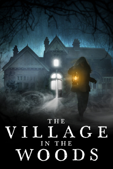 The Village in the Woods Poster