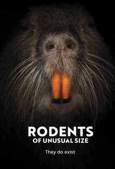 Rodents of Unusual Size Poster