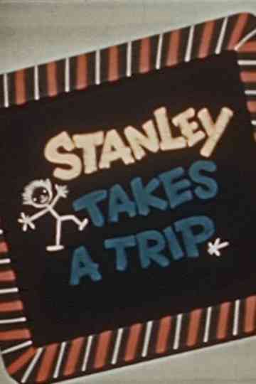Stanley Takes a Trip Poster