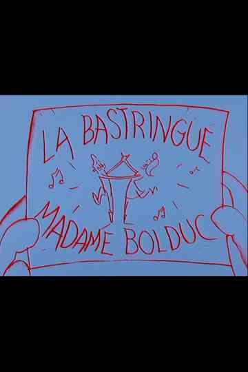La Bastringue Madame Bolduc Poster