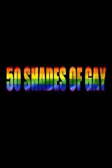 50 Shades of Gay Poster