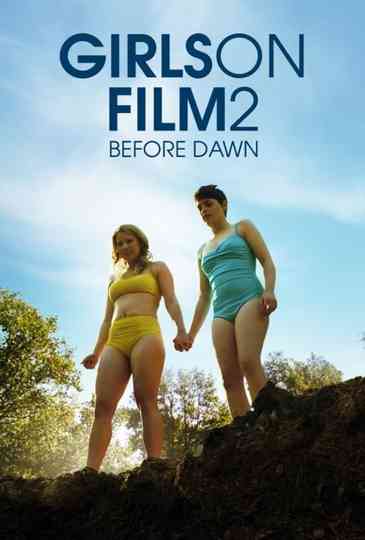 Girls on Film 2: Before Dawn Poster