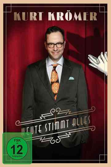 Kurt Krömer  Heute Stimmt Alles Poster