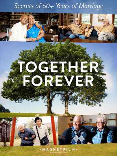 Together Forever - Secrets of 50+ Years of Marriage Poster