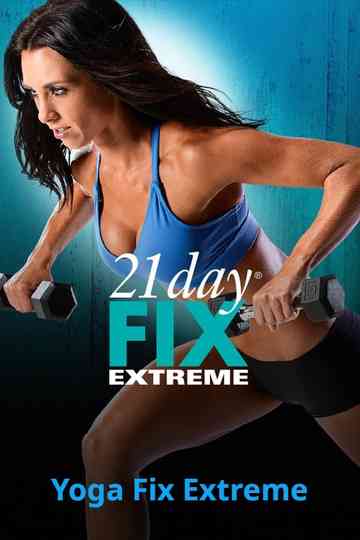 21 Day Fix Extreme - Yoga Fix Extreme Poster