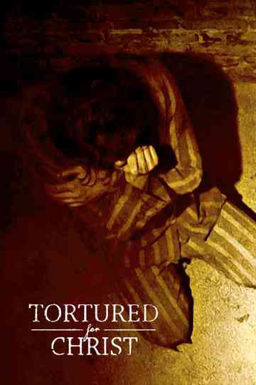 Tortured for Christ poster