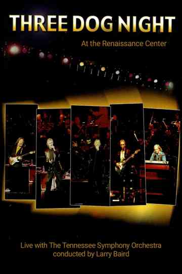Three Dog Night Live with the Tennessee Symphony Orchestra poster