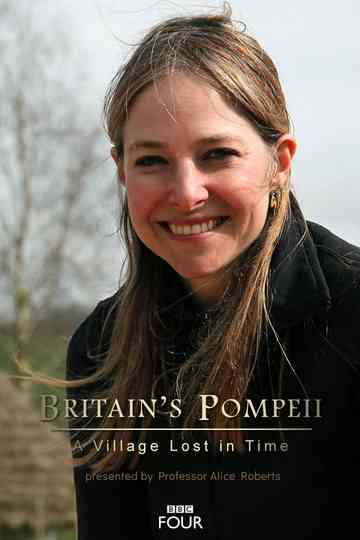 Britain's Pompeii: A Village Lost in Time Poster