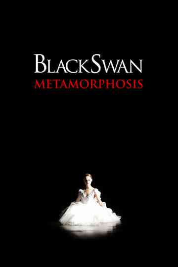 Black Swan: Metamorphosis Poster