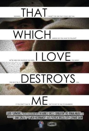 That Which I Love Destroys Me
