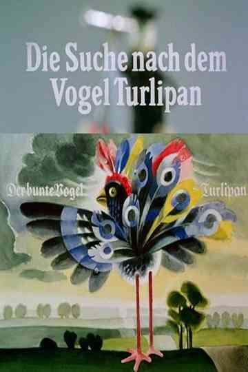 The Search for the Turlipan Bird Poster