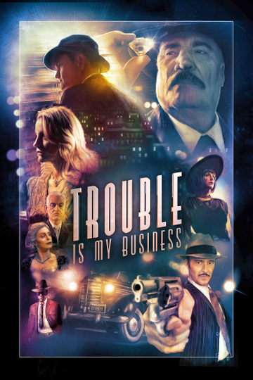 Trouble Is My Business Poster