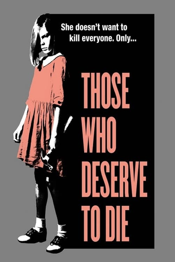 Those Who Deserve To Die Poster