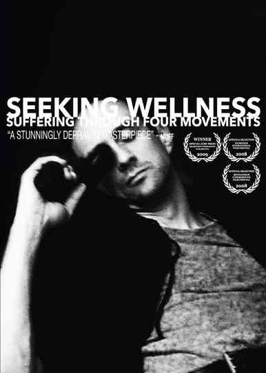 Seeking Wellness: Suffering Through Four Movements poster