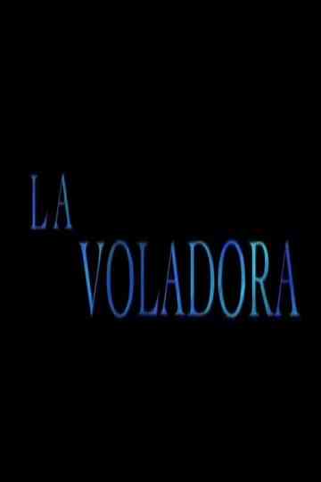 La voladora Poster