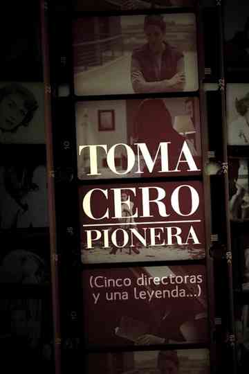 Toma cero: pionera Poster