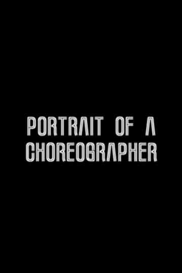 Portrait of a Choreographer Poster