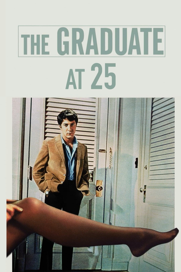 The Graduate at 25