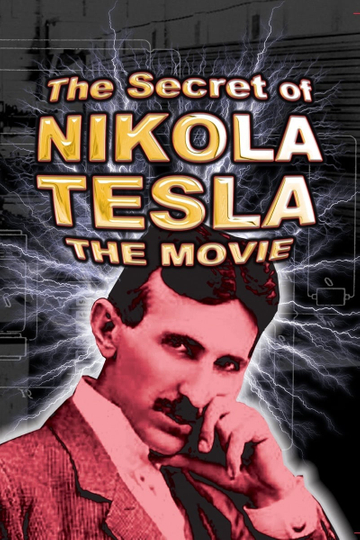 The Secret Life of Nikola Tesla