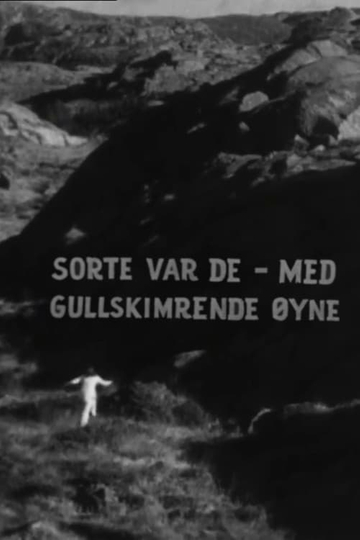 Sorte var de med gullskimrende øyne