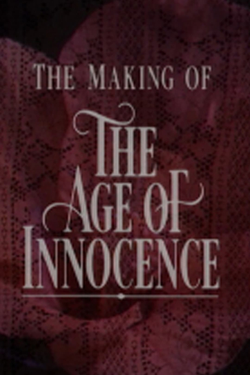 Innocence and Experience The Making of The Age of Innocence